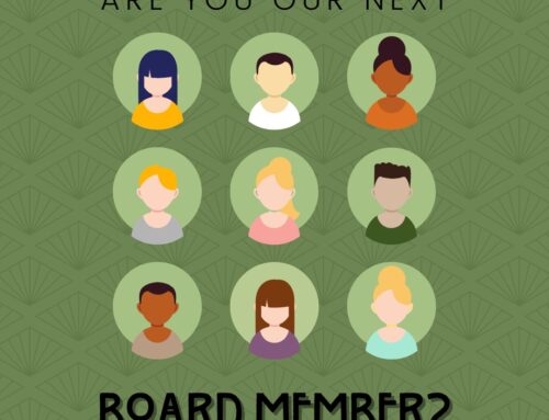 ARE YOU OUR NEXT BOARD MEMBER?