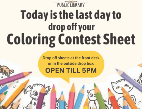 LAST DAY TO DROP OFF COLORING CONTEST SHEETS